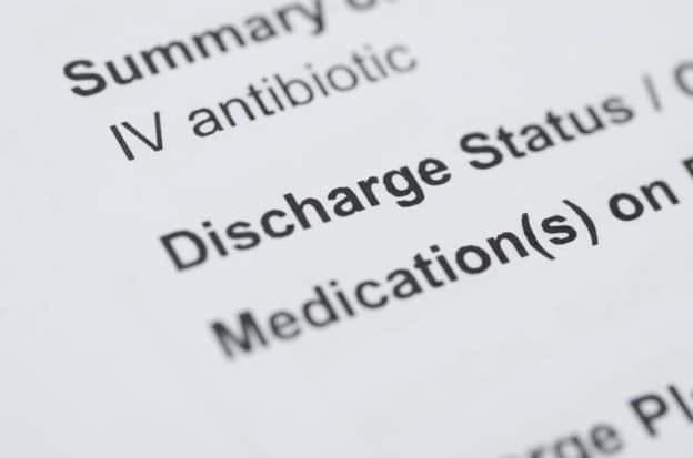 A Family Guide To Hospital Discharge Planning 2 A close up of a patient's discharge status and their medication instructions.